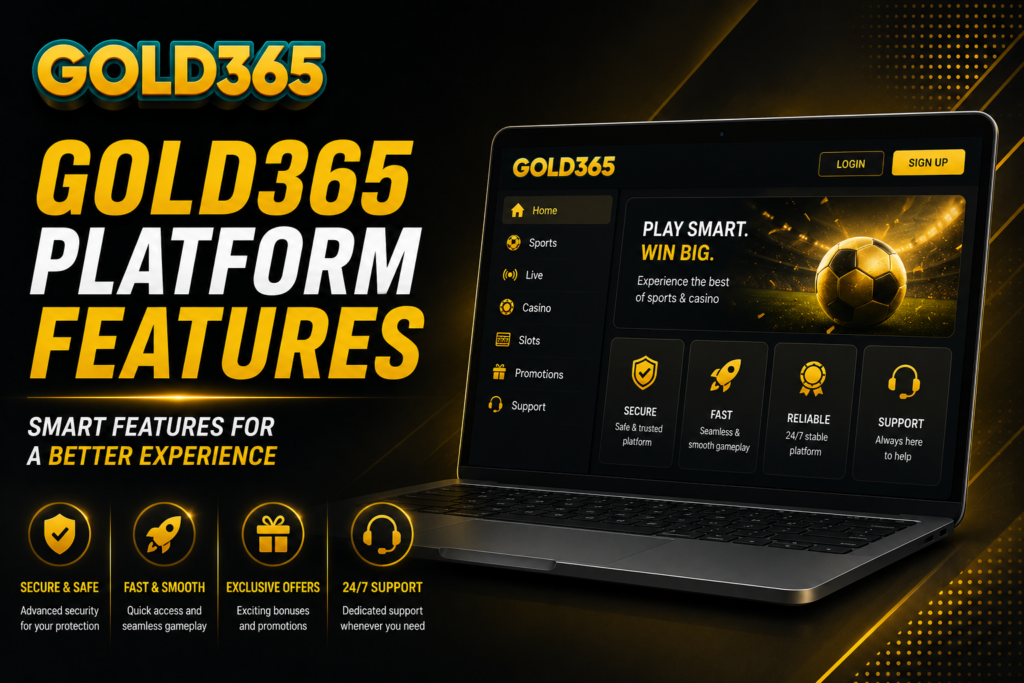GOLD365 Platform Features